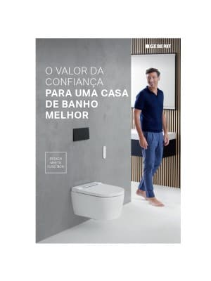 Brochura Geberit. O valor da confiança para uma casa de banho melhor Brochura Geberit. O valor da confiança para uma casa de banho melhor